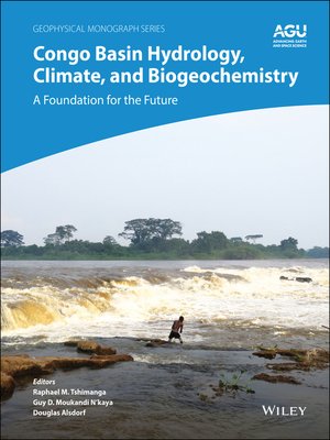 cover image of Congo Basin Hydrology, Climate, and Biogeochemistry